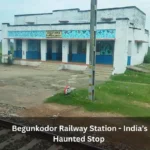 Begunkodor Railway Station - India’s Haunted Stop 