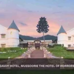 SAVOY HOTEL, MUSSOORIE